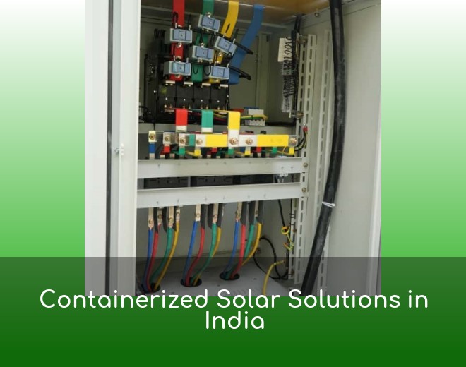 Containerized Solar Solutions in India